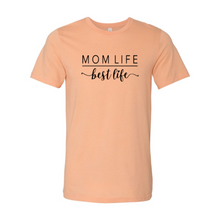 Load image into Gallery viewer, Mom Life Best Life Shirt
