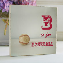 Load image into Gallery viewer, B is for Baseball 5x5 Art Block
