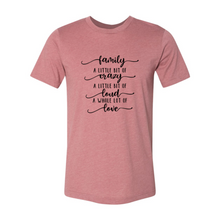 Load image into Gallery viewer, Family, Crazy, Loud, Love Shirt
