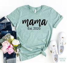 Load image into Gallery viewer, Mama est 2020 T-shirt
